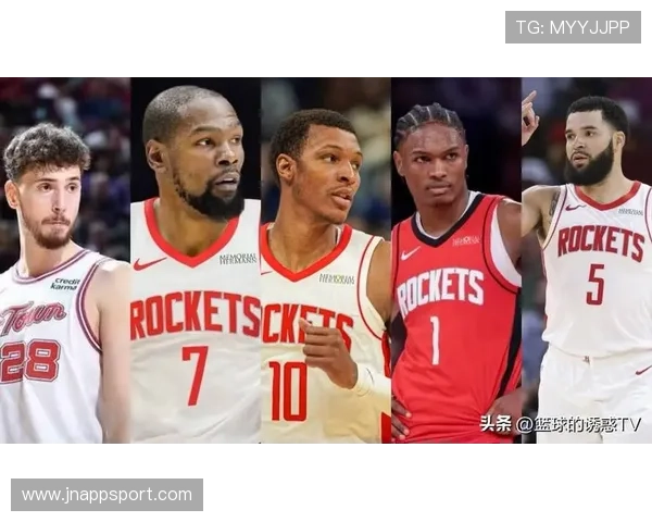 NBA火箭队近期交易对球队阵容有哪些影响 NBA火箭队近期交易对球队阵容有哪些影响